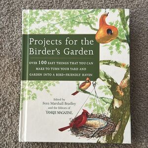 Projects For The Birder's Garden Book by Fern Marshall Bradley!